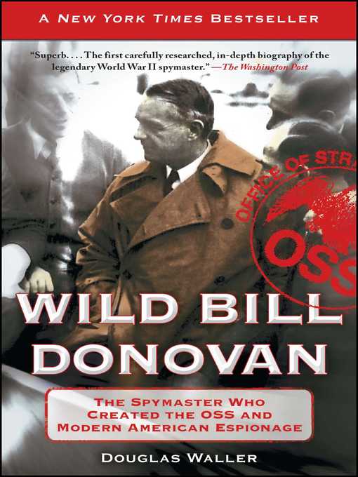 Title details for Wild Bill Donovan by Douglas Waller - Wait list